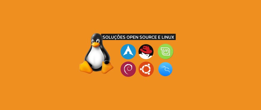 Soluções Open Source e Linux